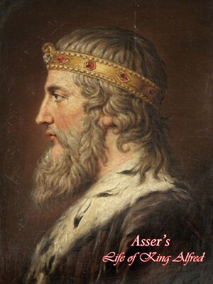 cover image of Asser's Life of King Alfred